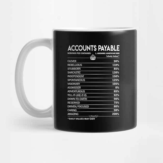 Accounts Payable T Shirt - Accounts Payable Factors Daily Gift Item Tee by Jolly358